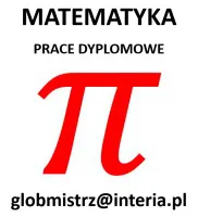 MATEMATYKA - PRACA MAGISTERSKA, LICENCJACKA - PISANIE PRAC MATEMATYKA - PRACA MAGISTERSKA, LICENCJACKA - PISANIE PRAC