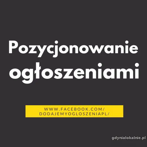 Dodawanie ogłoszeń SEO - Skuteczna pozycjonowanie w sieci