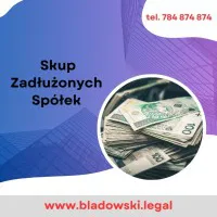 Kancelaria Bladowski.Legal Skup Zadłużonych Spółek Kancelaria Bladowski.Legal Skup Zadłużonych Spółek